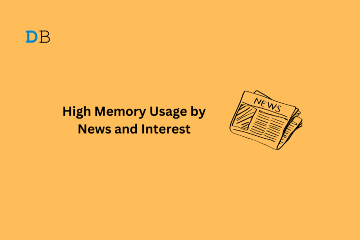 high_memory_usage_by_news_and_interest_fix-740x493-1 high_memory_usage_by_news_and_interest_fix-740x493-1
