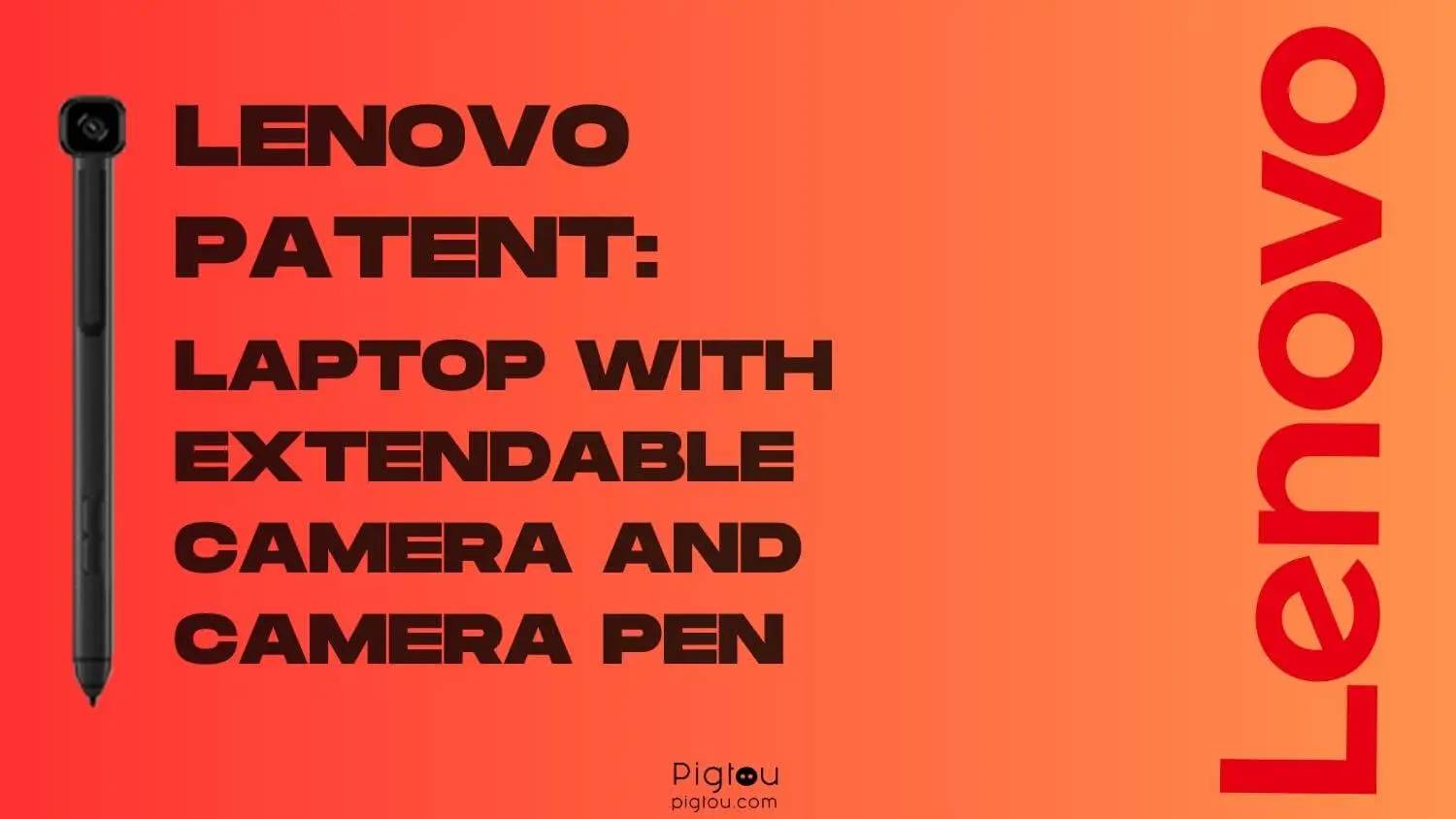lenovo-patent-laptop-with-extendable-camera-or-camera-pen lenovo-patent-laptop-with-extendable-camera-or-camera-pen
