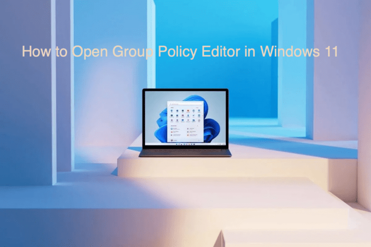 how_to_open_group_policy_editor_in_windows_11-740x493-1 how_to_open_group_policy_editor_in_windows_11-740x493-1